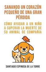 Sanando un corazon pequeno de una gran perdida