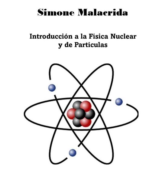 Introducción a la Física Nuclear y de Partículas