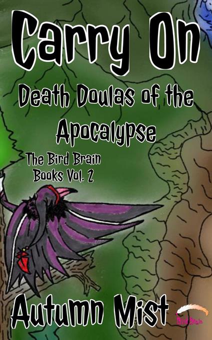 Carry On: Death Doulas of the Apocalypse