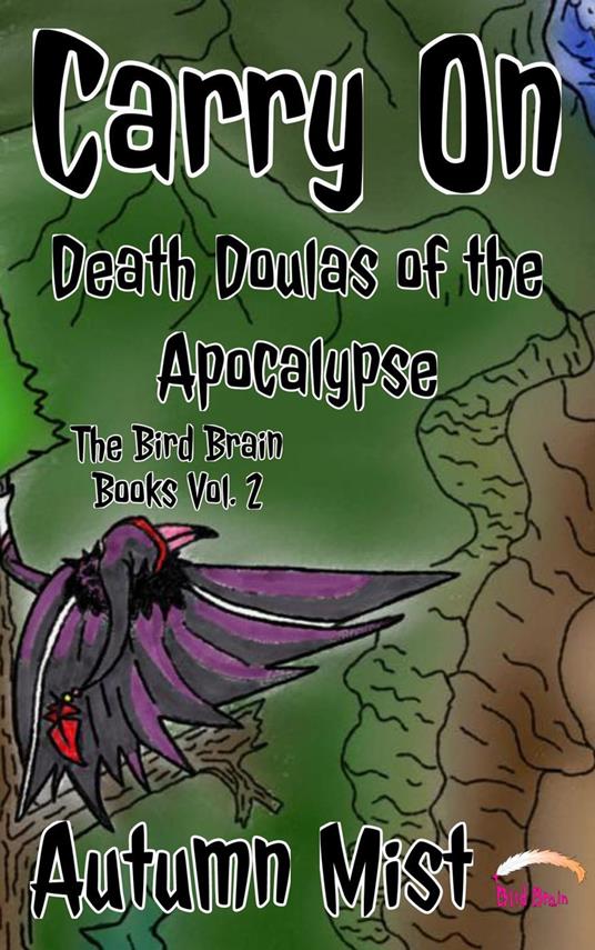 Carry On: Death Doulas of the Apocalypse