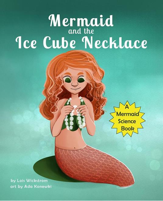 Mermaid and the Ice Cube Necklace - Lois Wickstrom - ebook