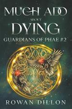 Much Ado About Dying