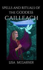 Spells and Rituals of the Goddess Cailleach