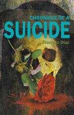 Chronicle of a Suicide