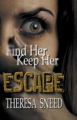 Find Her Keep Her - Theresa Sneed - cover