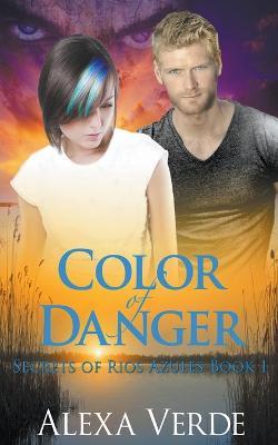 Color of Danger - Alexa Verde - cover