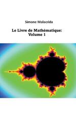 Le Livre de Mathematique: Volume 1