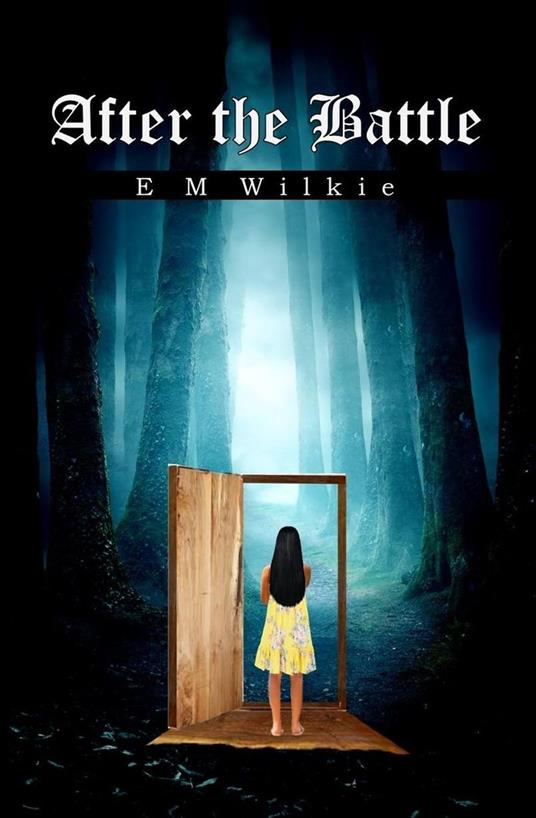 After the Battle - E. M. Wilkie,Eunice Wilkie - ebook