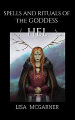Spells and Rituals of the Goddess Hel
