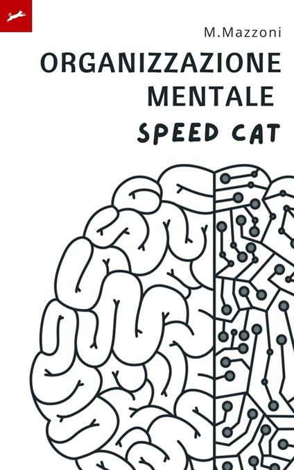 Organizzazione Mentale - Speed Cat Italia,Alpz Italia,M.Mazzoni - ebook