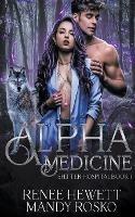 Alpha Medicine - Renee Hewett,Mandy Rosko - cover