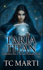 Tarja Titan: Sophomore Year