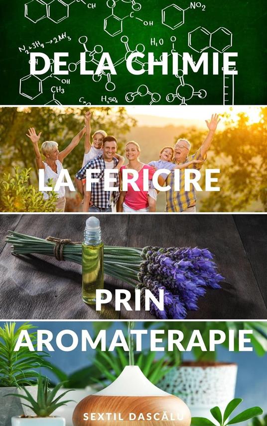 De la chimie la fericire prin aromaterapie