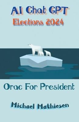 AI Chat GPT Elections 2024 - Michael Mathiesen - cover