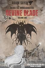 Akira the Reincarnated - Devine Blade