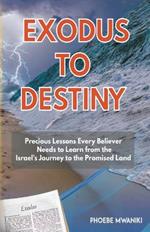 Exodus to Destiny