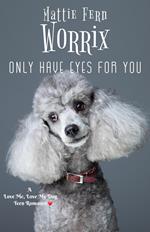Only Have Eyes For You
