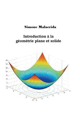 Introduction a la geometrie plane et solide - Simone Malacrida - cover