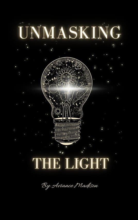 Unmasking The Light