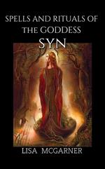 Spells and Rituals of the Goddess Syn