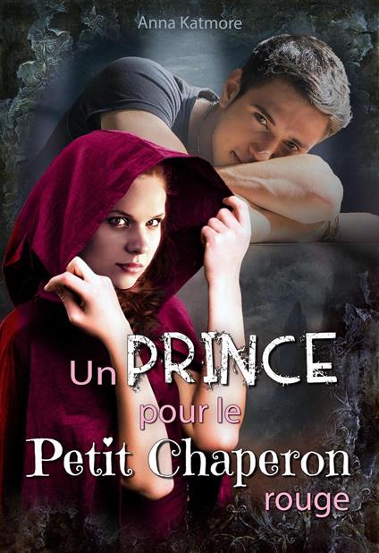 Un Prince pour le Petit Chaperon Rouge