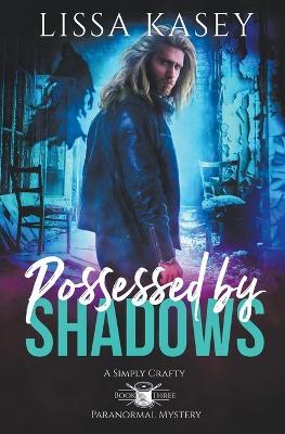 Possessed by Shadows - Lissa Kasey - cover
