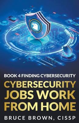 Cybersecurity Jobs Work From Home - Bruce Brown - cover