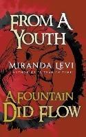 From A Youth A Fountain Did Flow
