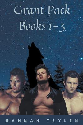Grant Pack Books 1 - 3 - Hannah Teylen - cover