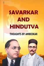 Savarkar and Hindutva : Thoughts by Ambedkar