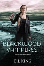 Blackwood Vampires: The Complete Series
