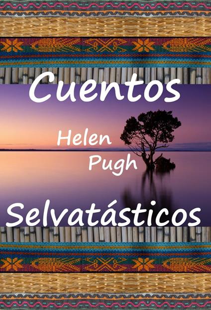 Cuentos selvatásticos - Helen Pugh - ebook