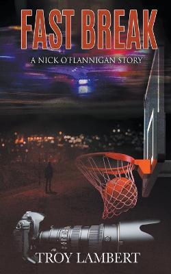 Fast Break - Troy Lambert - cover