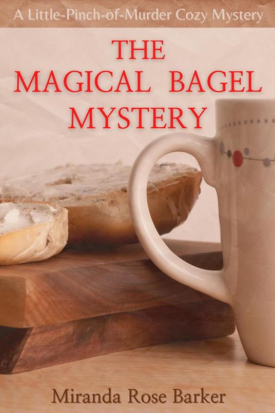 The Magical Bagel Mystery - Miranda Rose Barker - ebook