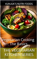 Vegetarian Cooking 101: The Basics