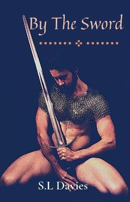 By The Sword - S L Davies - cover
