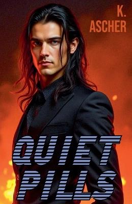 Quiet Pills - K Ascher - cover