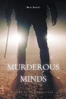 Murderous Minds: Tales of Twisted Killers - Sean Benoit - cover