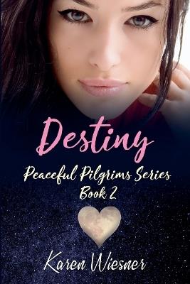 Destiny - Karen Wiesner - cover