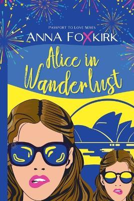 Alice in Wanderlust - Anna Foxkirk - cover