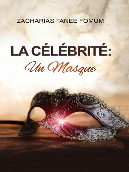 La Célébrité: Un Masque