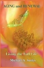 Aging and Renewal: Living the Full Life