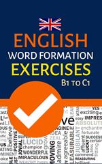 English Word Formation Exercises B1 to C1