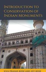 Introduction to Conservation of Indian Monuments