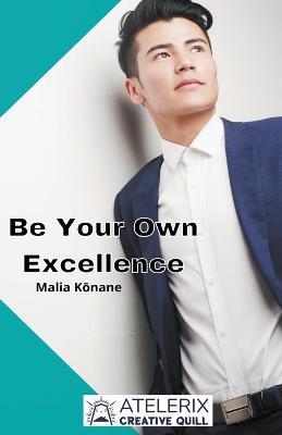 Be Your Own Excellence - Malia Konane - cover