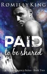 Paid to be Shared