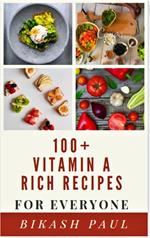 100+ Vitamin A Rich Recipes for Everyone