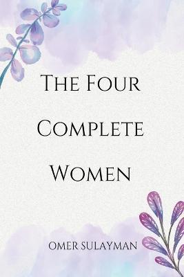 The Four Complete Women - Omer Sulayman - cover