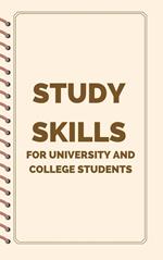 Quick and Easy Study Skills for College Students
