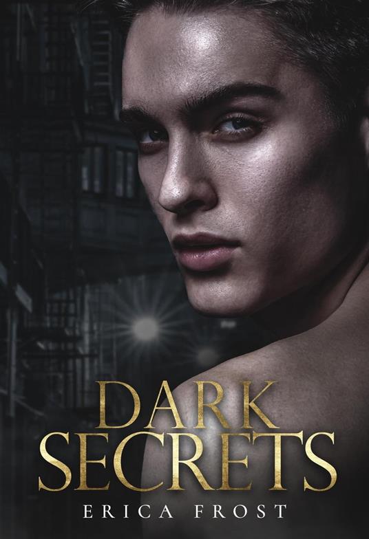 Dark Secrets - Erica Frost - ebook